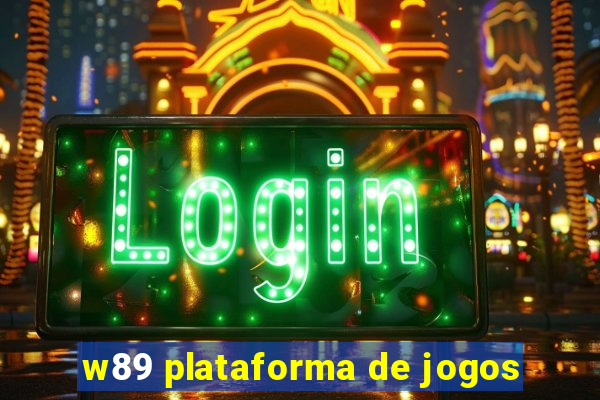 w89 plataforma de jogos